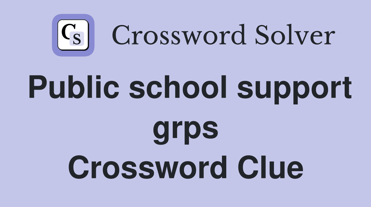 Public school support grps Crossword Clue