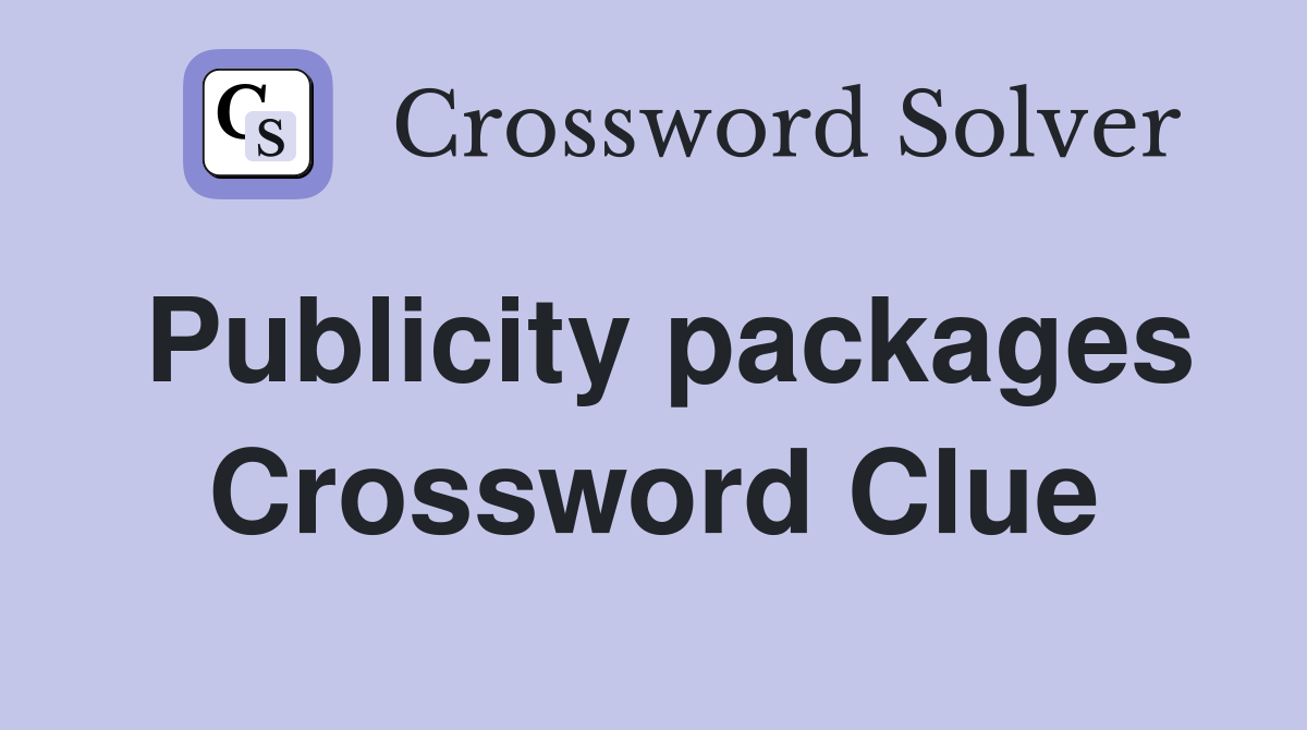 Publicity packages Crossword Clue