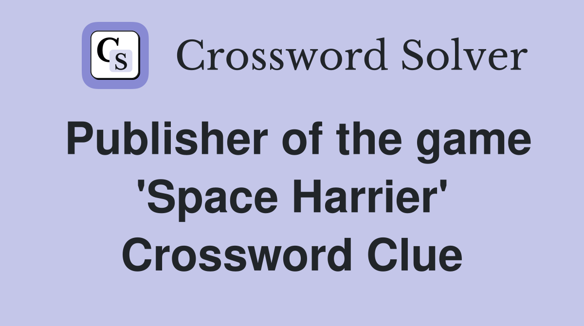 Publisher of the game 'Space Harrier' Crossword Clue
