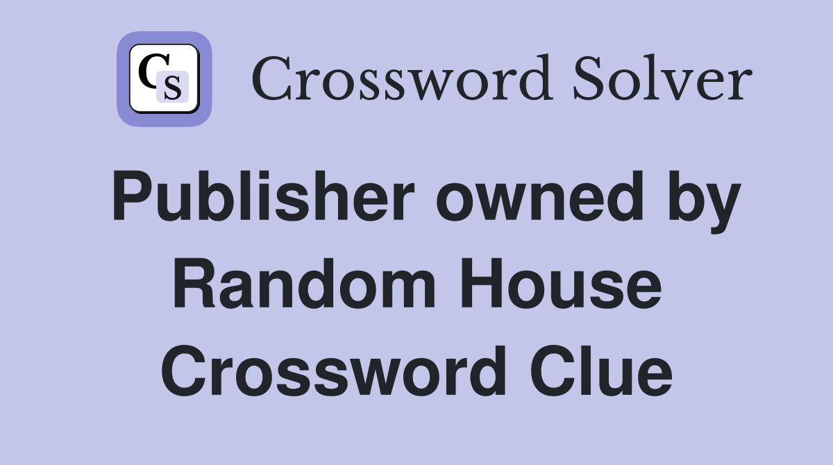 Publisher owned by Random House Crossword Clue