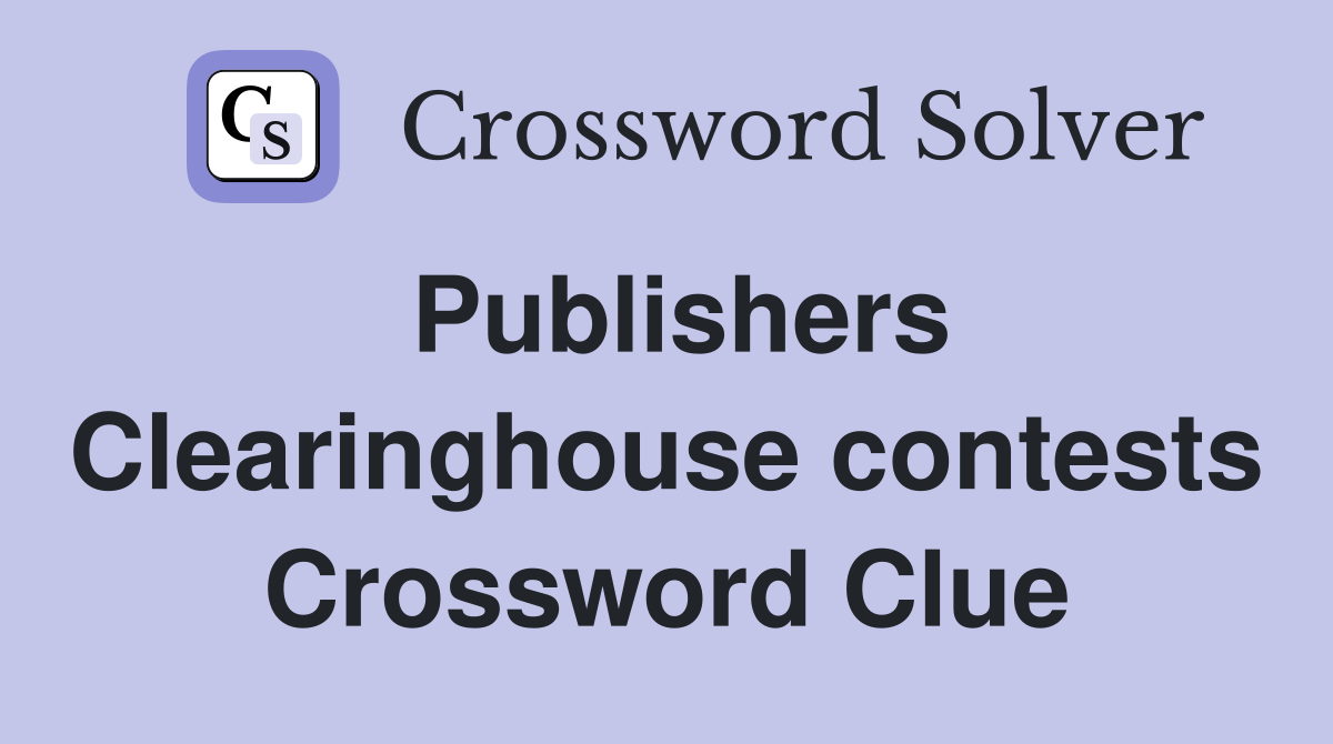 Publishers Clearinghouse contests Crossword Clue