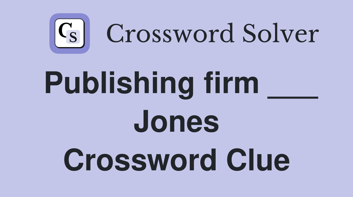 Publishing firm ___ Jones Crossword Clue