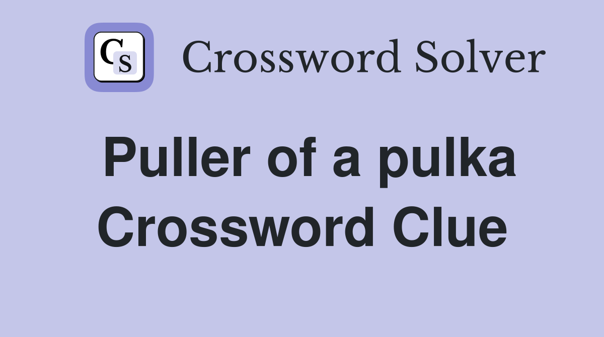 Puller of a pulka Crossword Clue