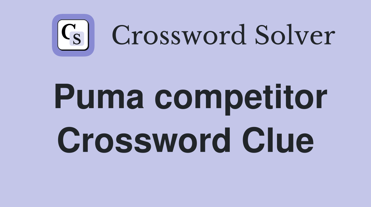 Puma competitor Crossword Clue