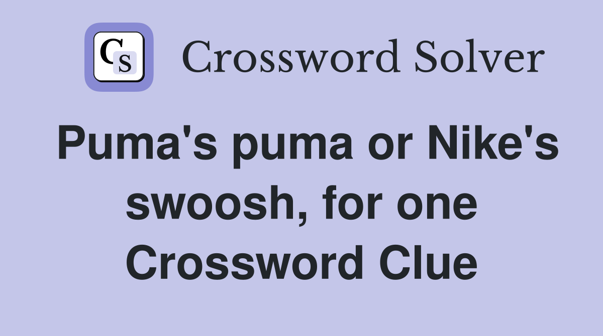 Puma's puma or Nike's swoosh, for one Crossword Clue