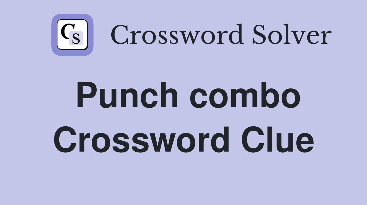 Punch combo Crossword Clue