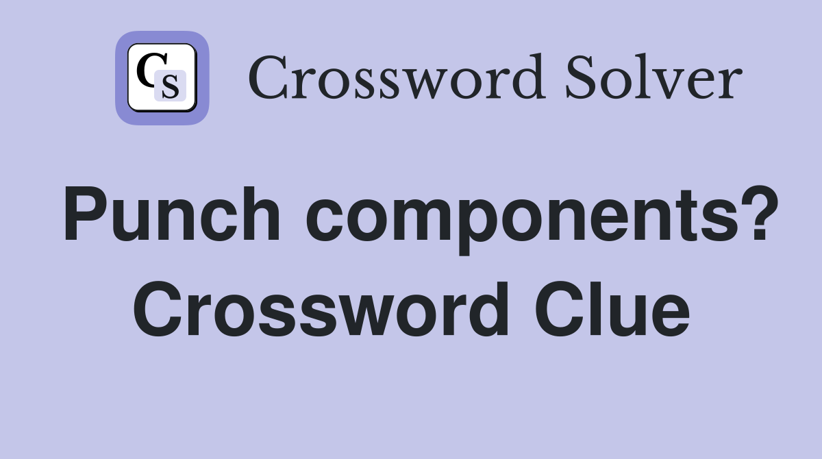 Punch components? Crossword Clue