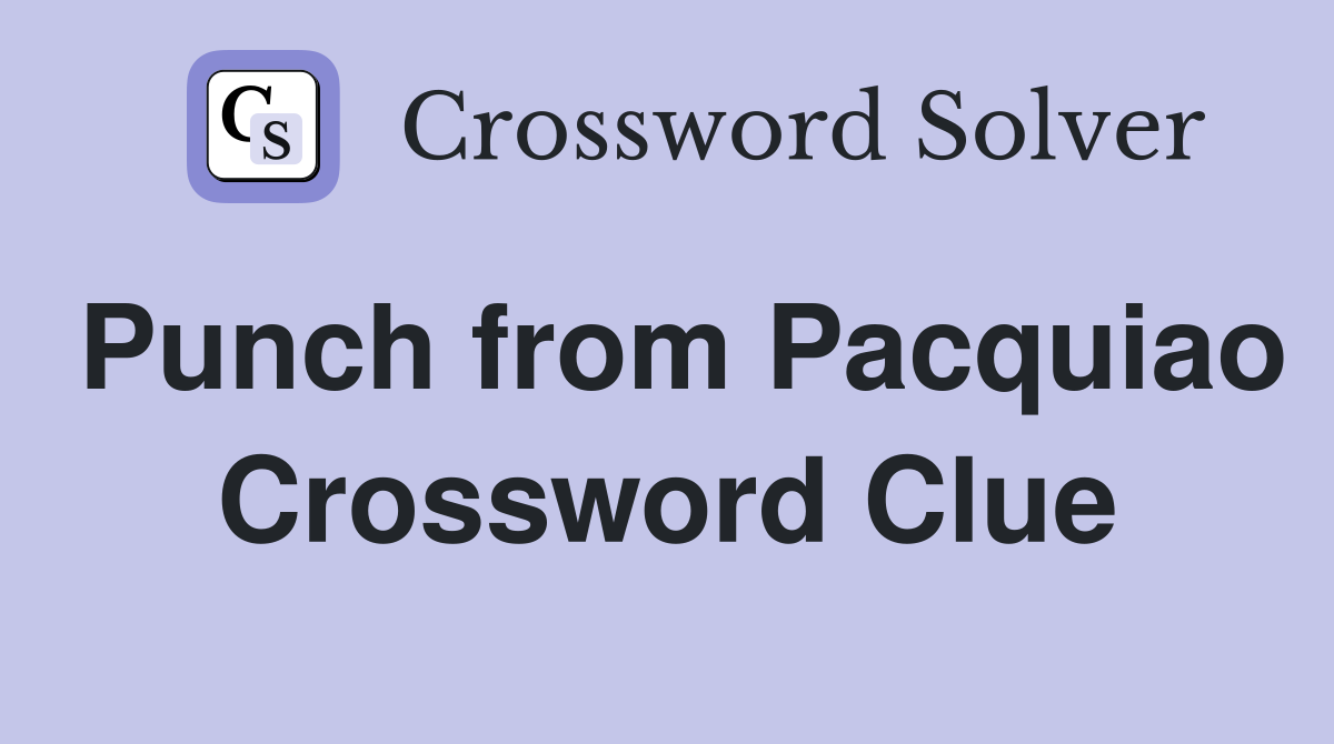 Punch from Pacquiao Crossword Clue