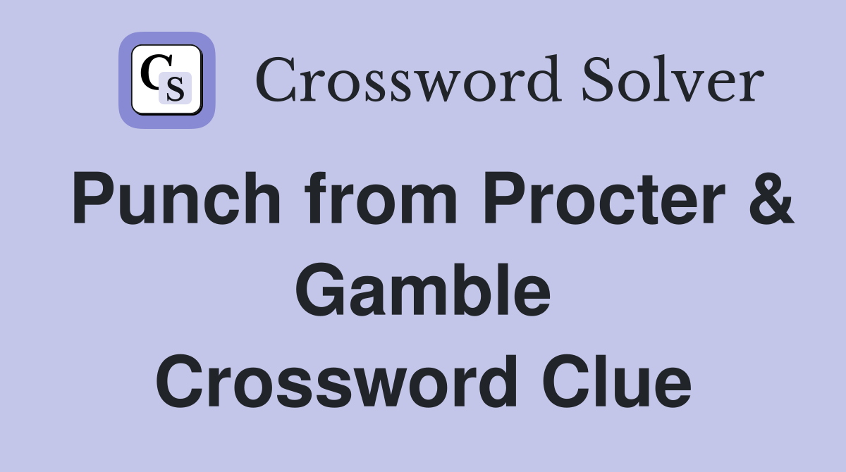 Punch from Procter & Gamble Crossword Clue