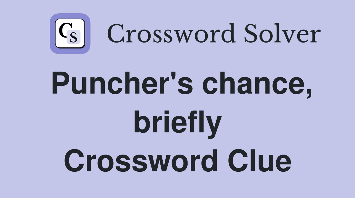 Puncher's chance, briefly Crossword Clue