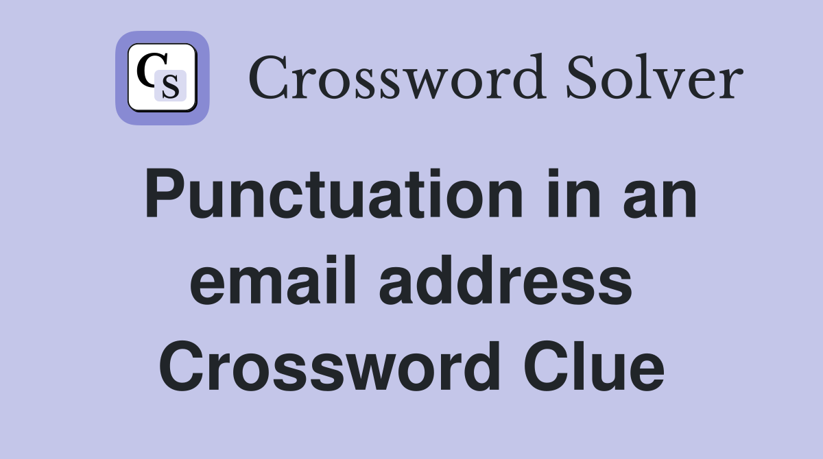 Punctuation in an email address Crossword Clue