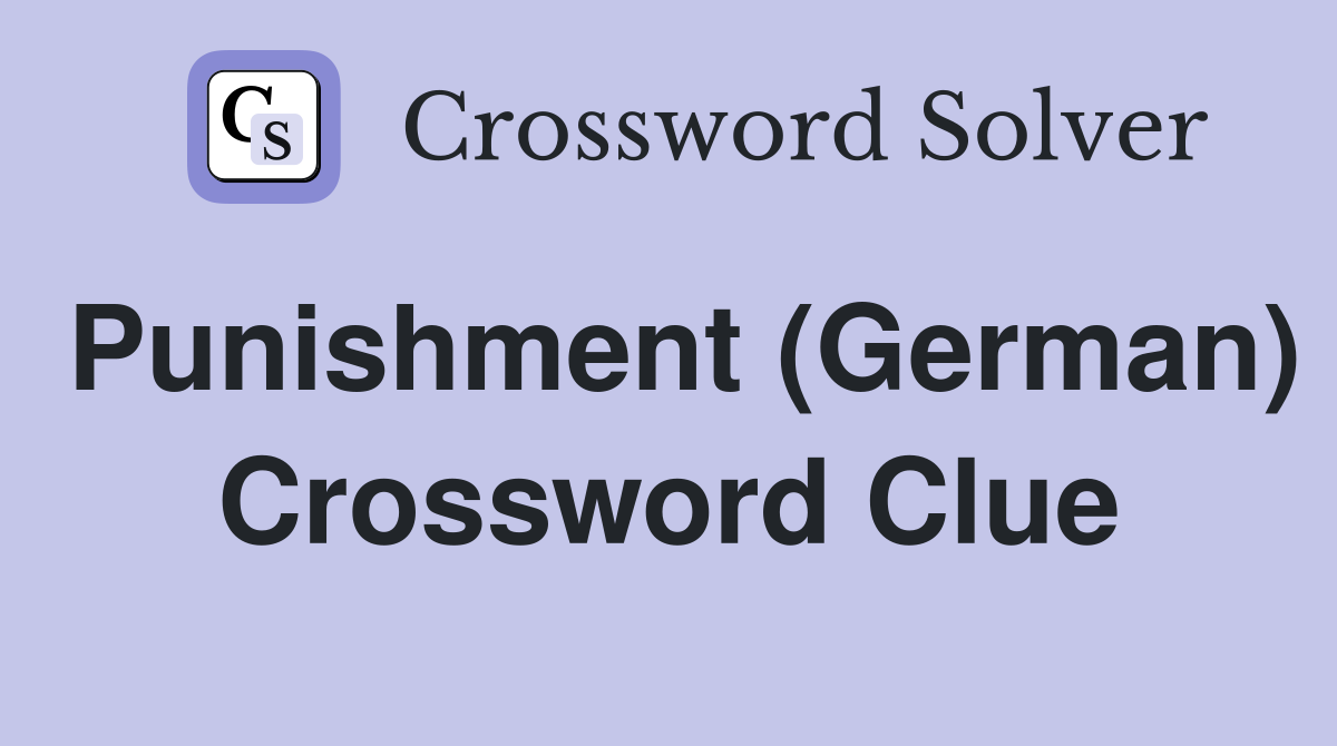 Punishment (German) Crossword Clue