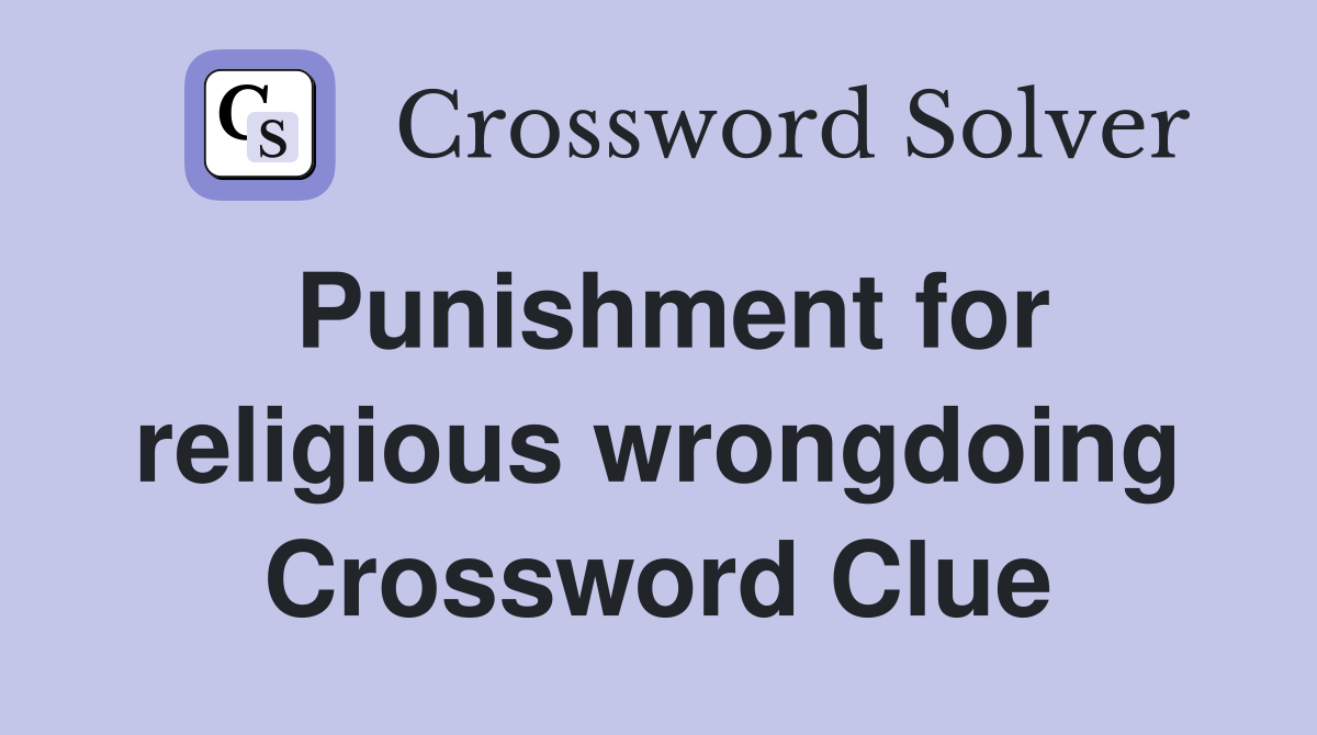 Punishment for religious wrongdoing Crossword Clue