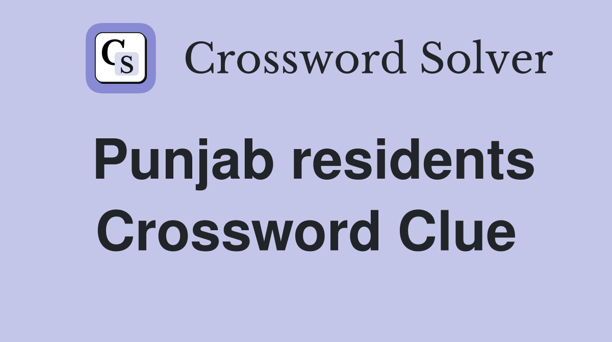 Punjab residents Crossword Clue