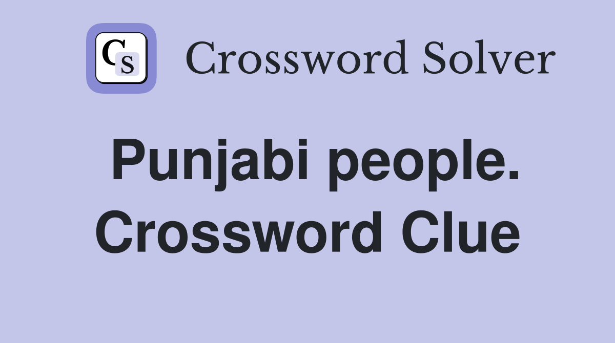 Punjabi people. Crossword Clue
