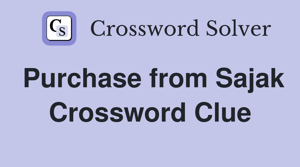 Purchase from Sajak Crossword Clue
