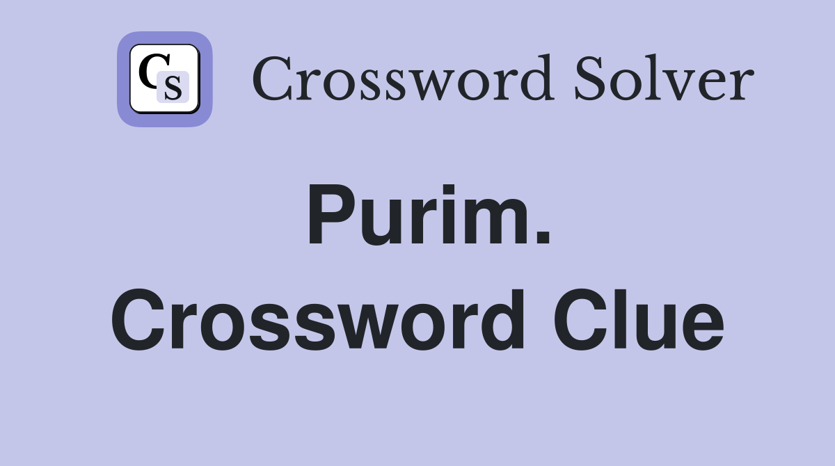 Purim. Crossword Clue
