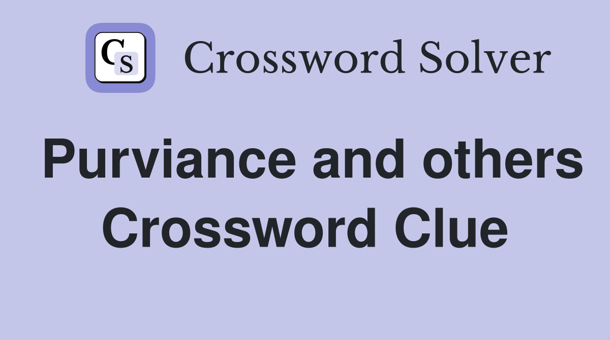 Purviance and others Crossword Clue