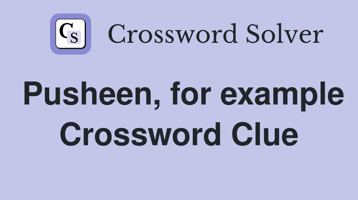 Pusheen, for example Crossword Clue
