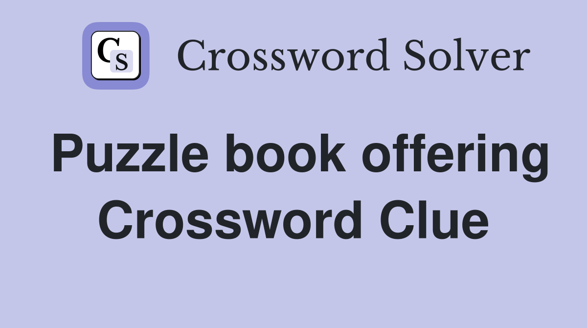 Puzzle book offering Crossword Clue