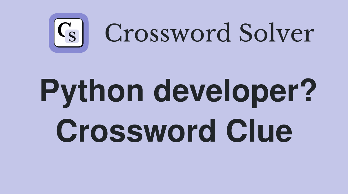 Python developer? Crossword Clue