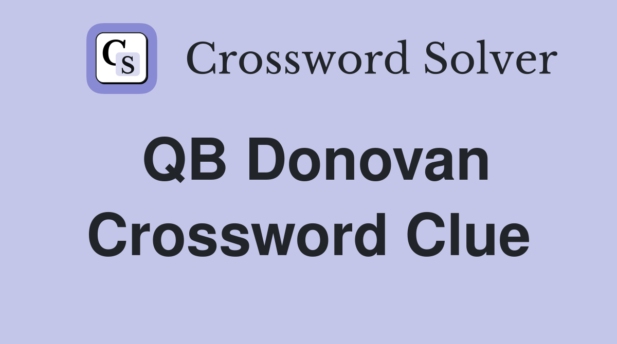 QB Donovan Crossword Clue