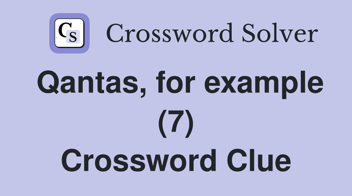 Qantas, for example (7) Crossword Clue