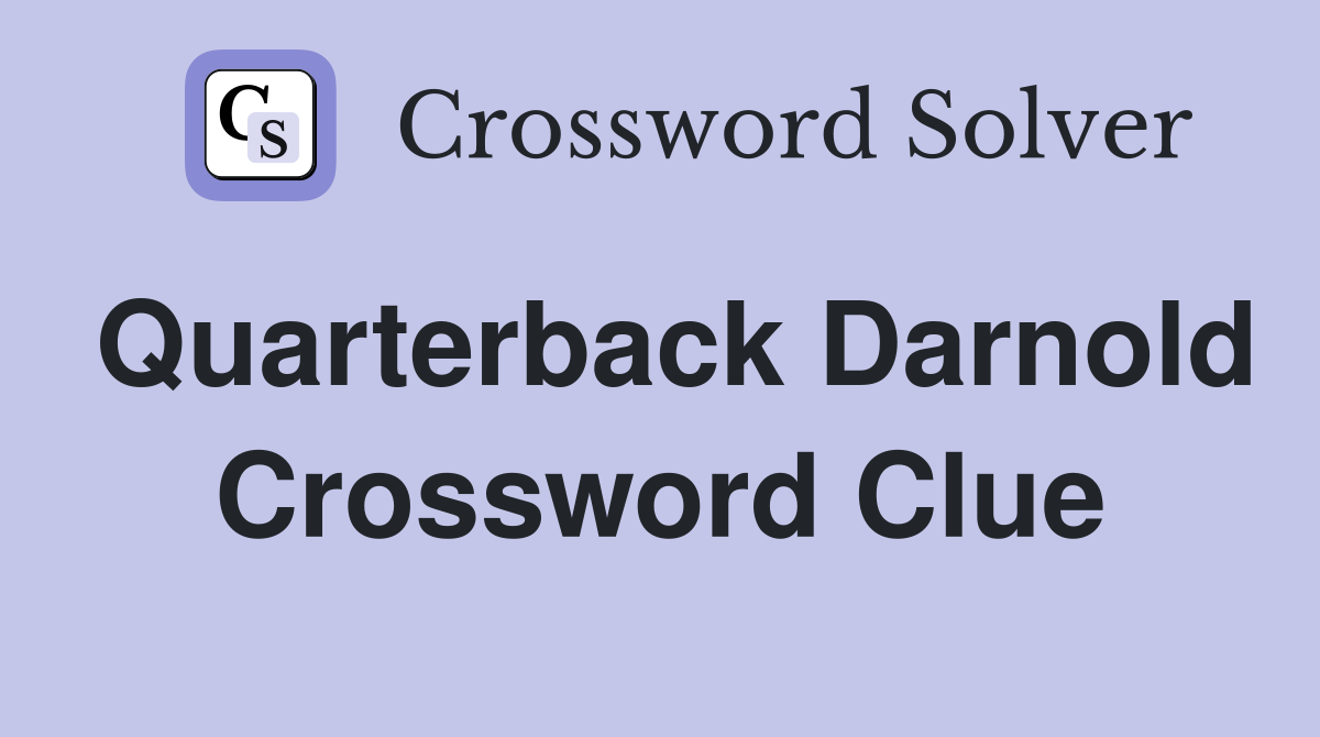 Quarterback Darnold Crossword Clue