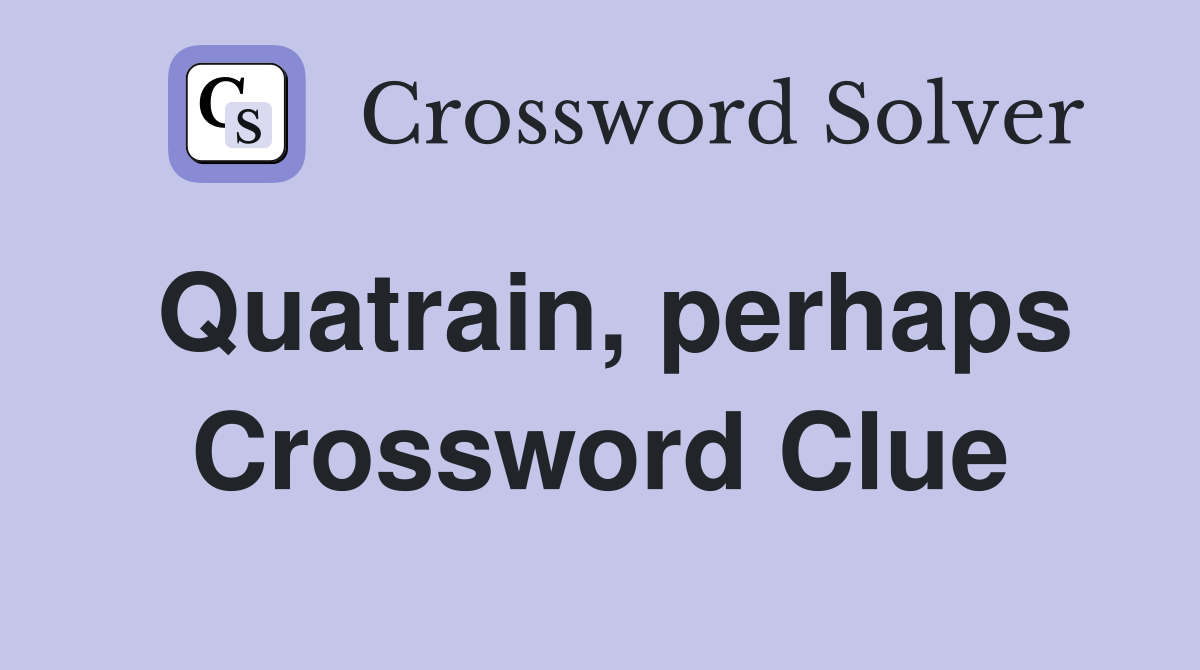 Quatrain, perhaps Crossword Clue
