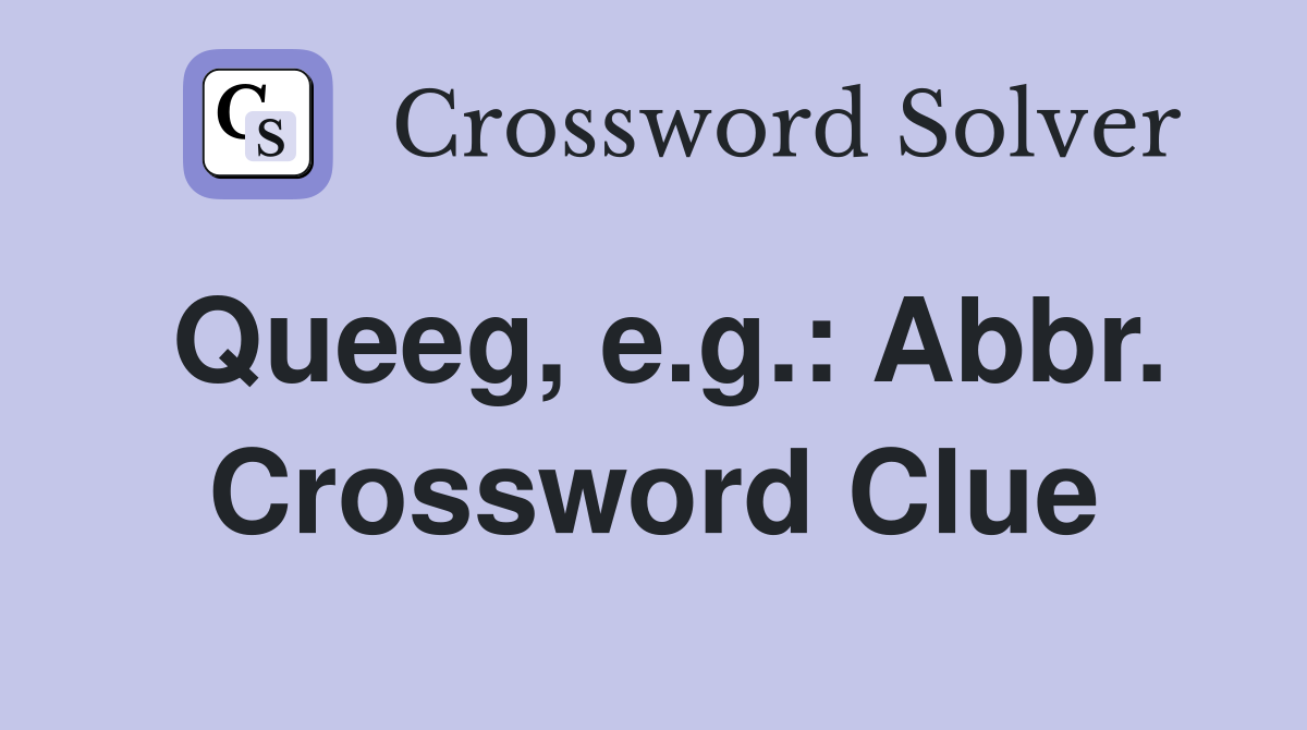 Queeg, e.g.: Abbr. Crossword Clue