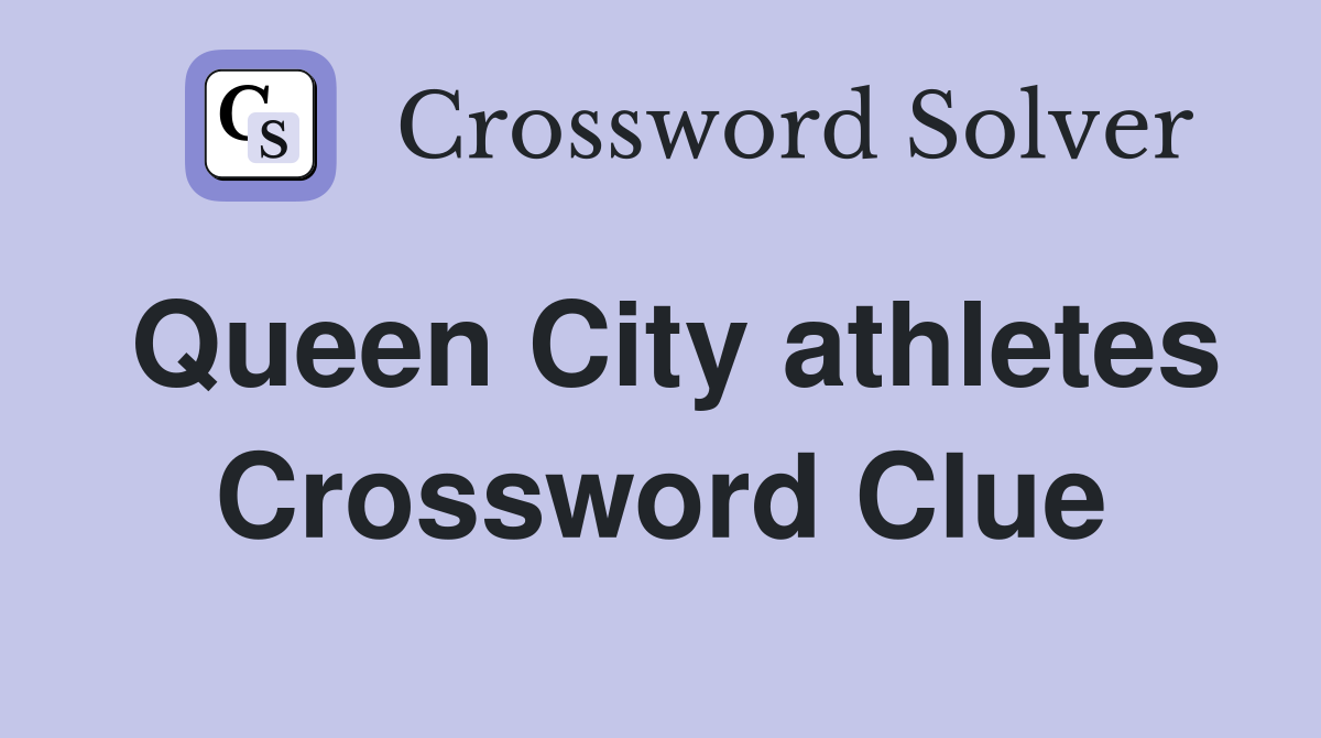 Queen City athletes Crossword Clue