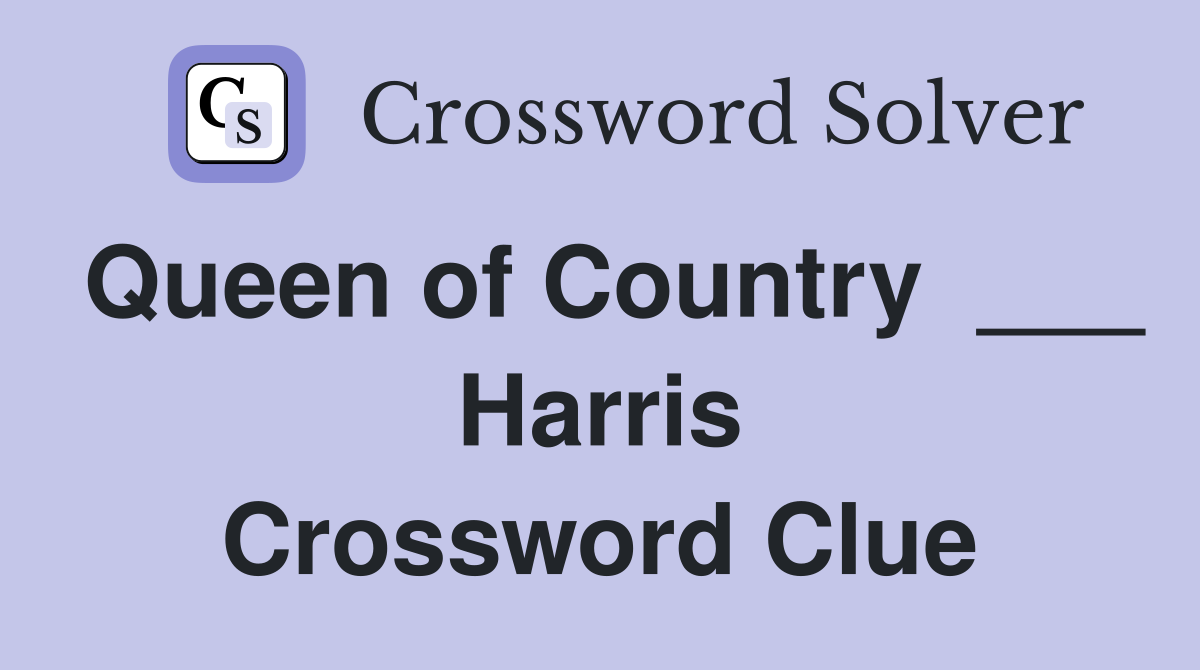 Queen of Country  ___ Harris Crossword Clue