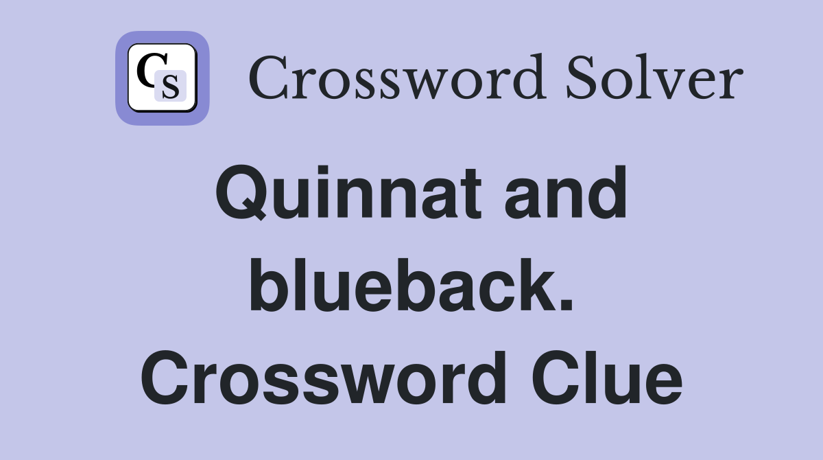 Quinnat and blueback. Crossword Clue