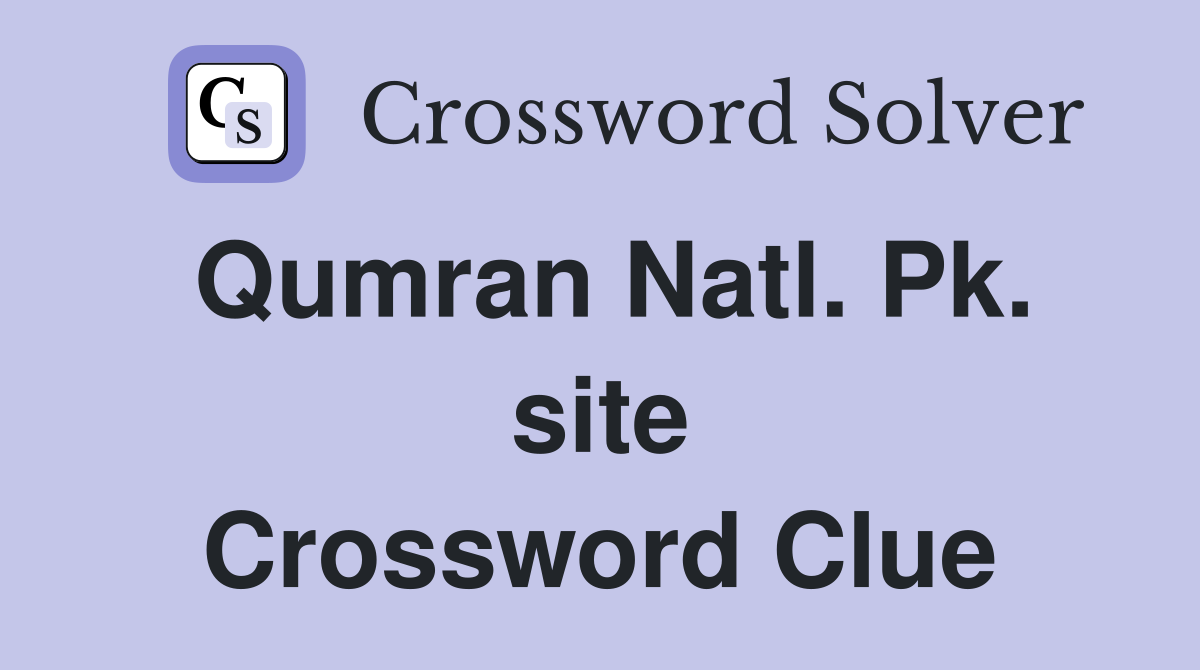 Qumran Natl. Pk. site Crossword Clue