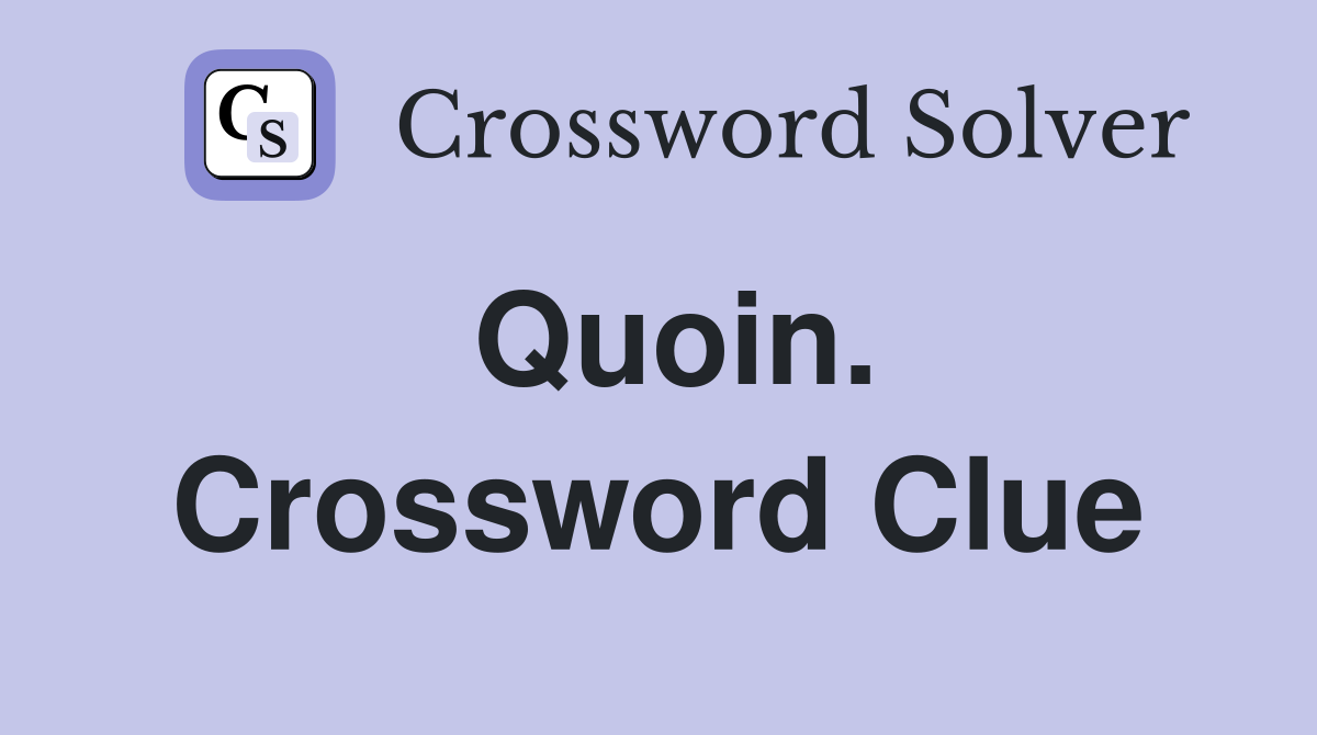 Quoin. Crossword Clue