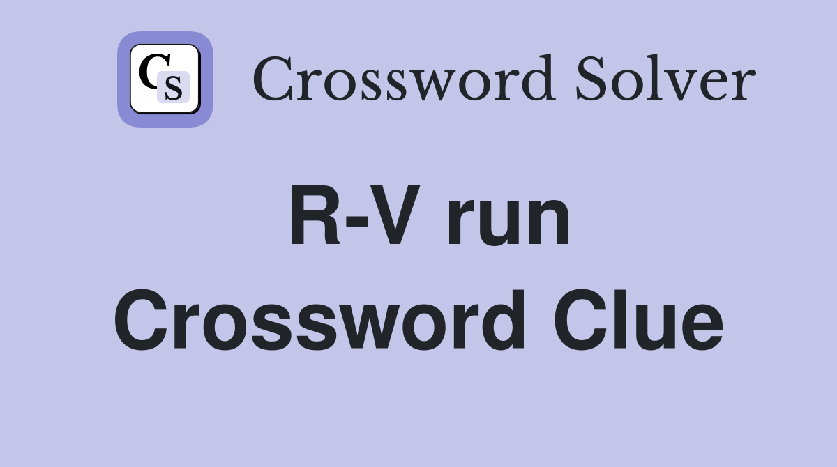 R-V run Crossword Clue