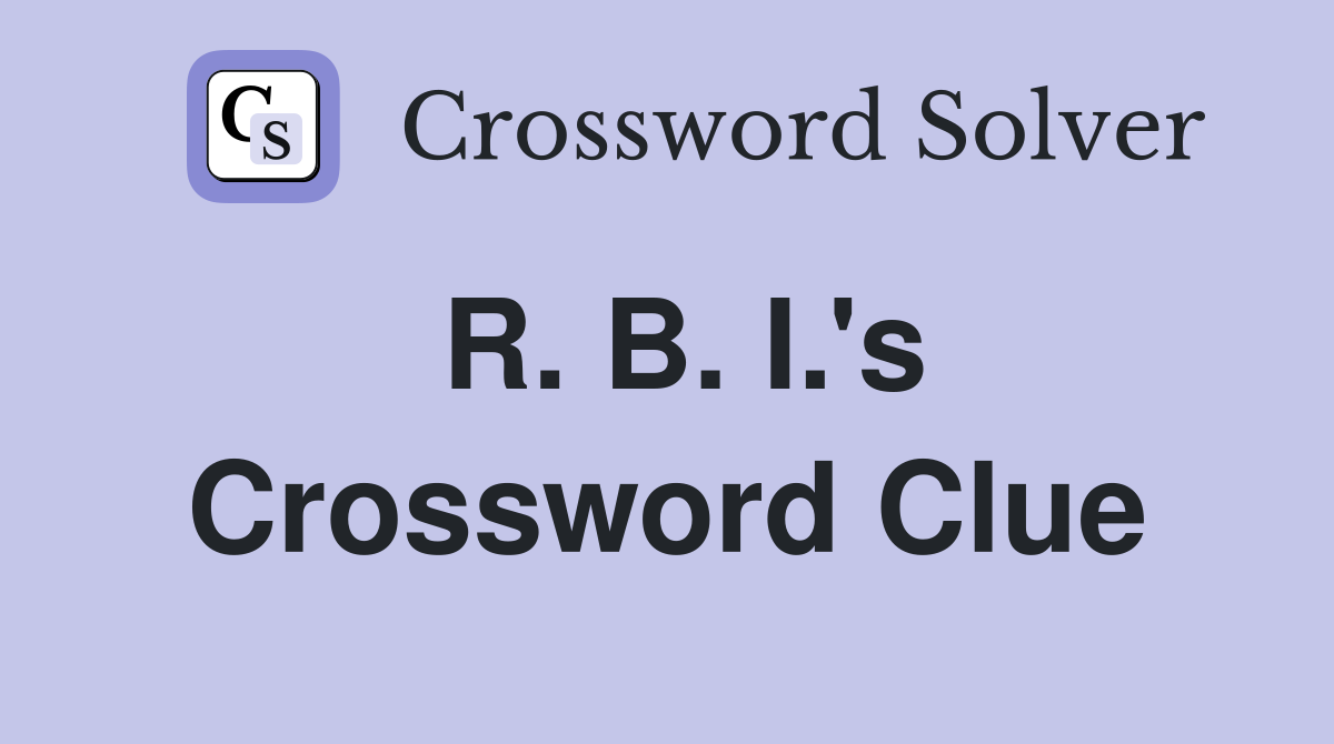 R. B. I.'s Crossword Clue