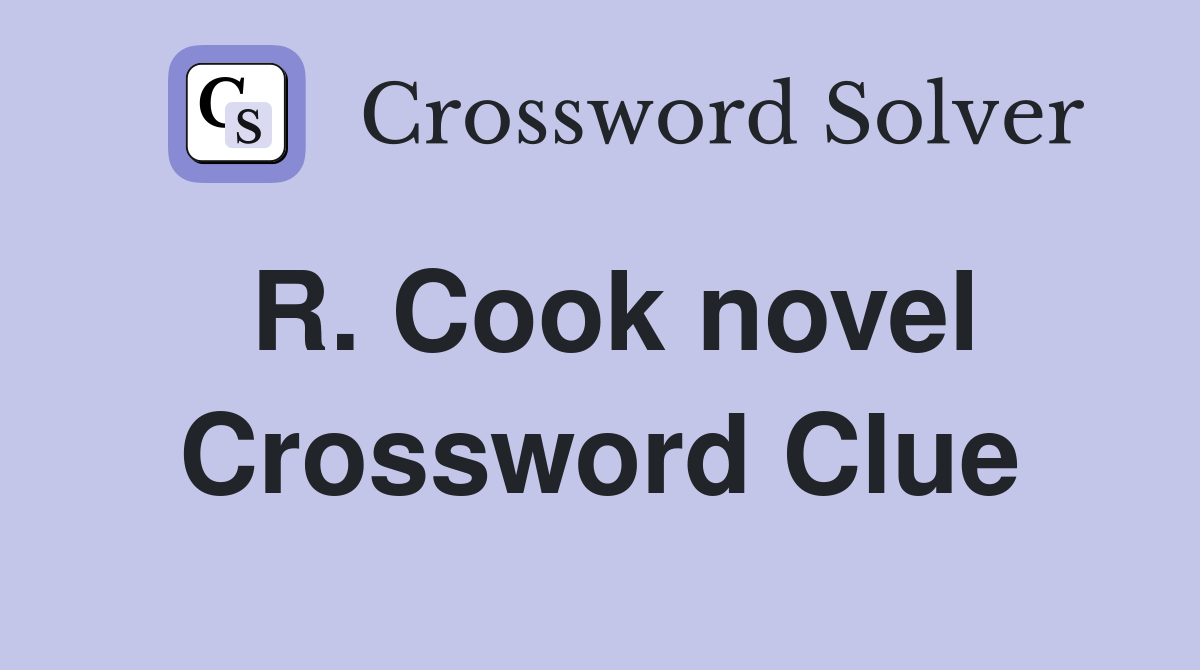 R. Cook novel Crossword Clue