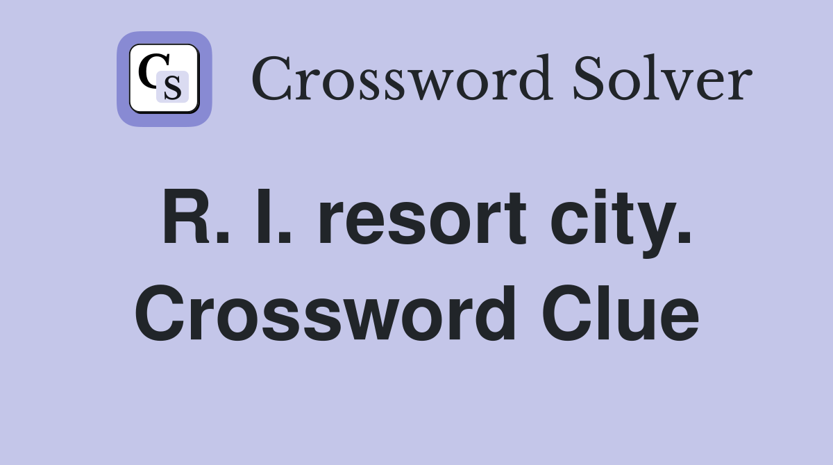 R. I. resort city. Crossword Clue