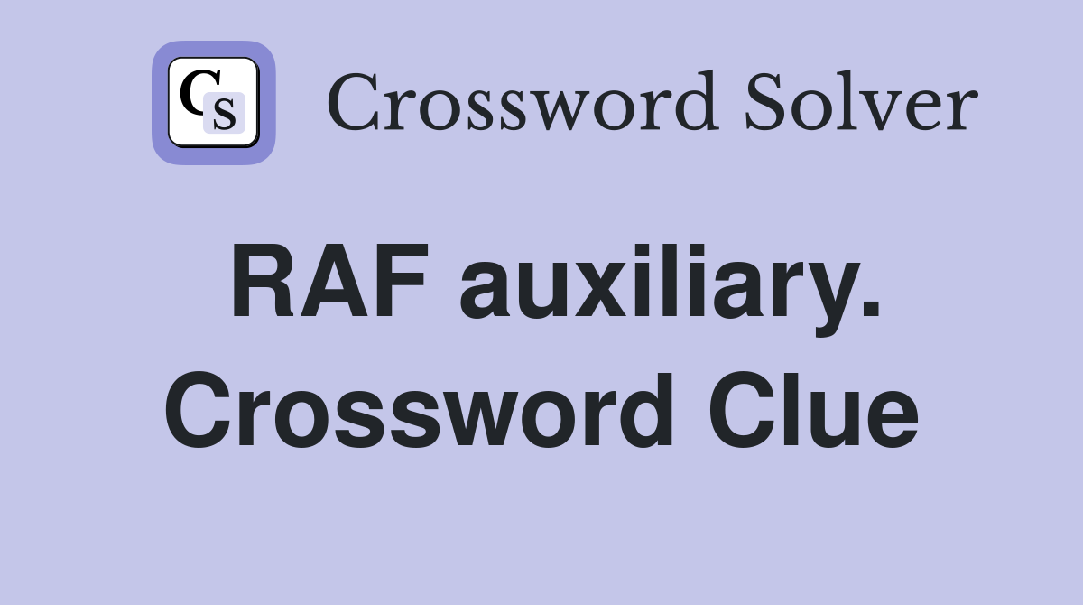 RAF auxiliary. Crossword Clue