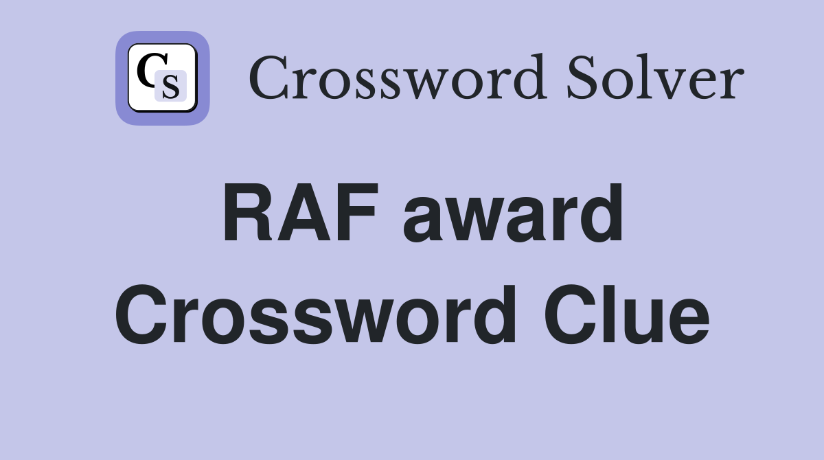 RAF award Crossword Clue