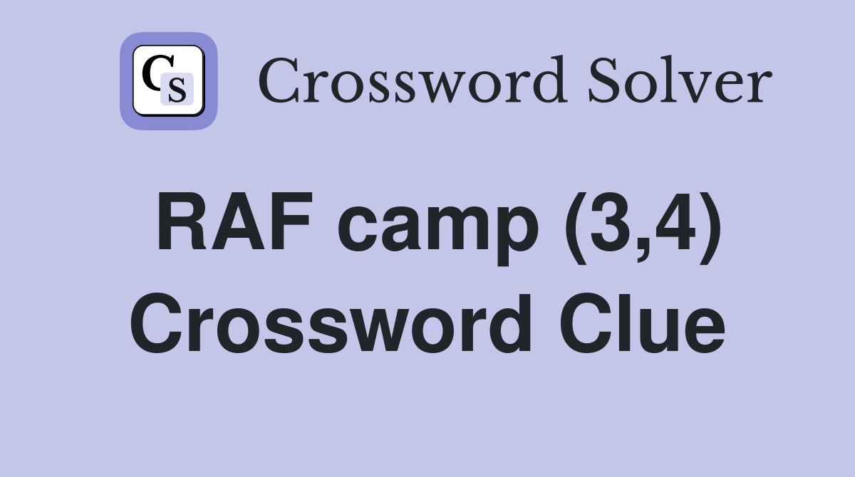 RAF camp (3,4) Crossword Clue