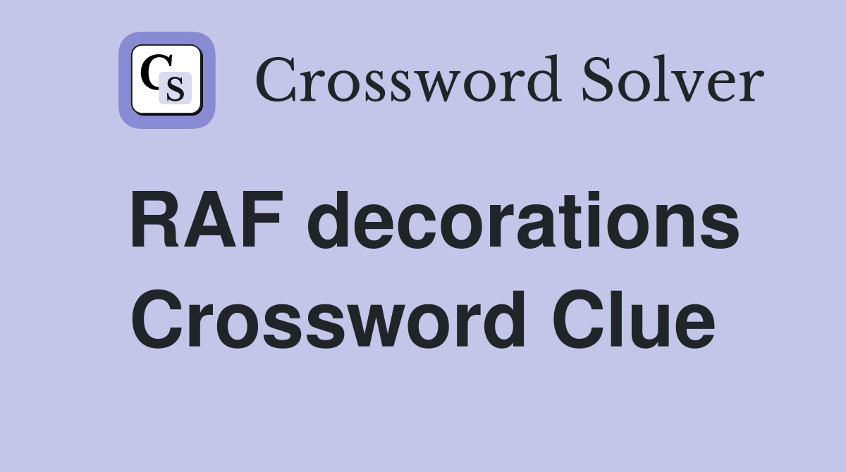 RAF decorations Crossword Clue