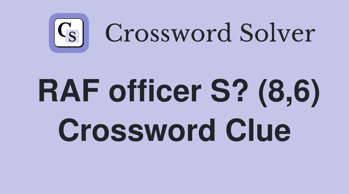 RAF officer S? (8,6) Crossword Clue