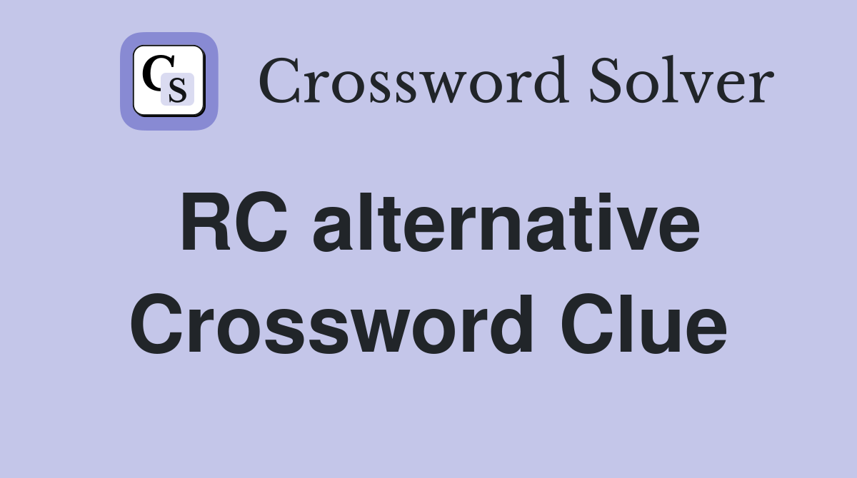 RC alternative Crossword Clue