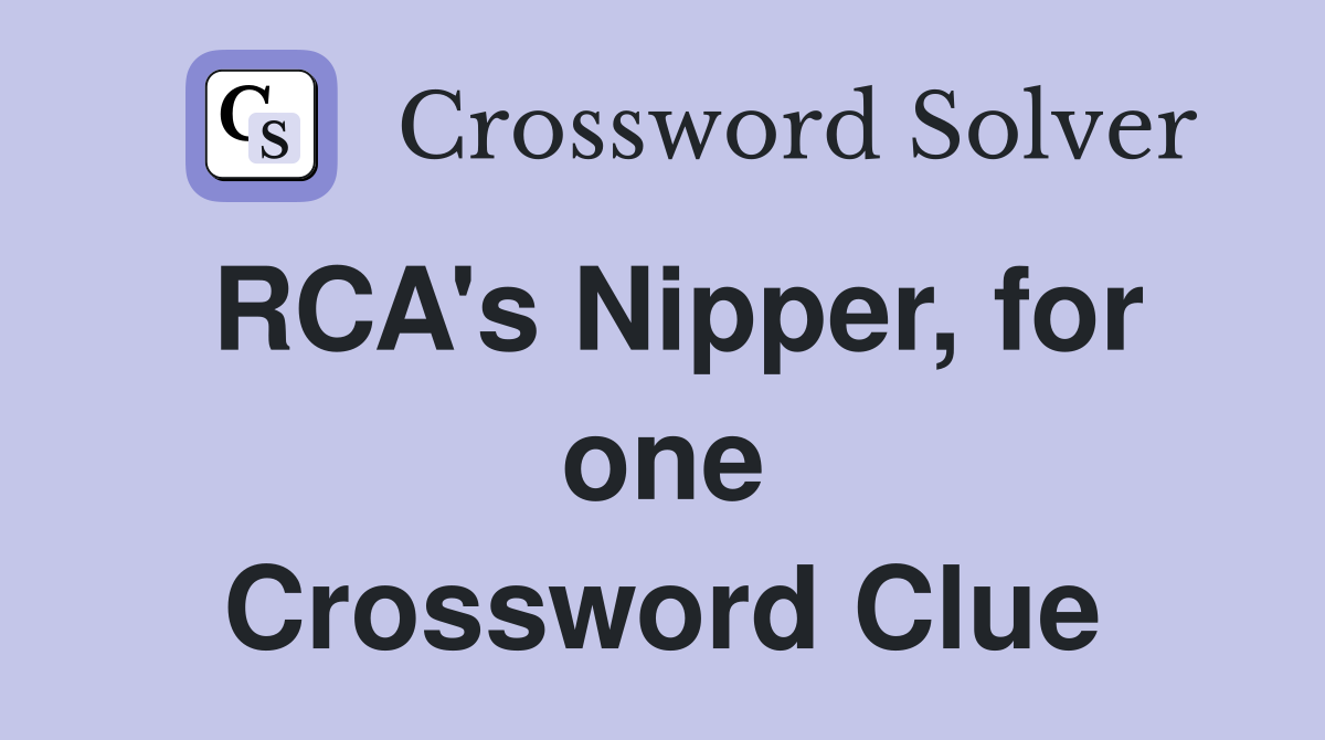 RCA's Nipper, for one Crossword Clue
