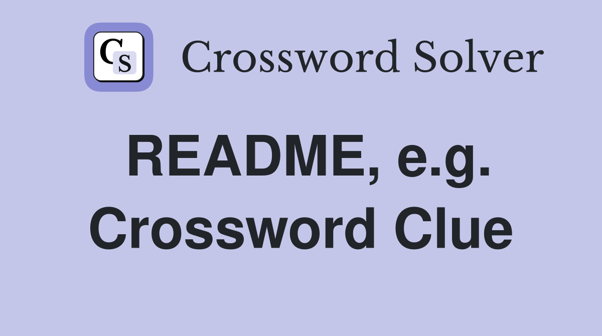 README, e.g. Crossword Clue