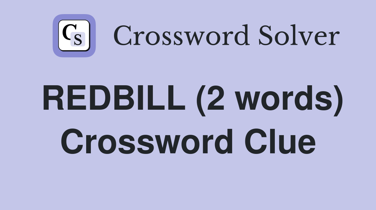 REDBILL (2 words) Crossword Clue