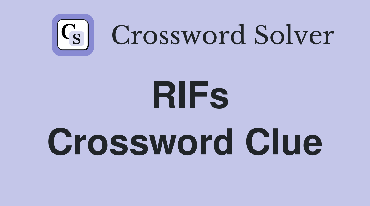 RIFs Crossword Clue