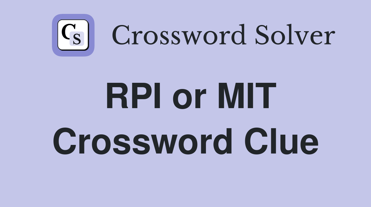 RPI or MIT Crossword Clue